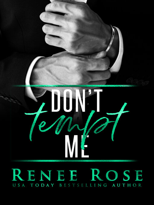 Title details for Don't Tempt Me by Renee Rose - Available